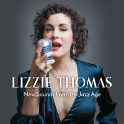 New Sounds from the Jazz Age by Lizzie Thomas album reviews, ratings, credits