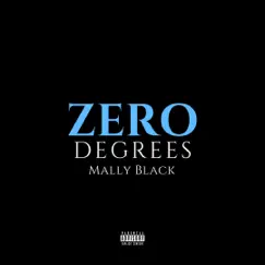Zero Degrees - EP by Mally Black album reviews, ratings, credits