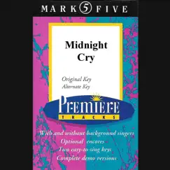 Midnight Cry (Performance Track Without Background Vocals Encore Original Key) Song Lyrics