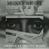 Money Right (feat. Breana Marin) - Single album lyrics, reviews, download
