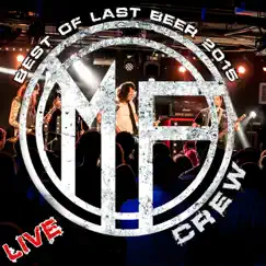 Best of Last Beer 2015 (Live) - Single by M.F.Crew album reviews, ratings, credits