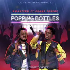 Popping Bottles (feat. Kuami Eugene) - Single by Kwarteng album reviews, ratings, credits