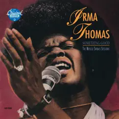Something Good: The Muscle Shoals Sessions by Irma Thomas album reviews, ratings, credits