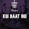 Koi Baat Ho - Single album lyrics, reviews, download