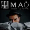 Maô: Contraponto e Fuga da Realidade album lyrics, reviews, download