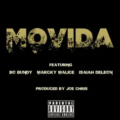 Movida (feat. Bo Bundy, Marcky Malice & Isaiah Deleon) - Single by Joe Chris album reviews, ratings, credits