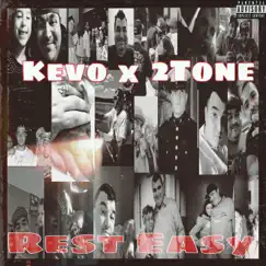 Rest Easy (feat. 2tone) - Single by Kevo album reviews, ratings, credits
