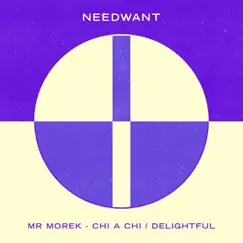 Chi a Chi / Delightful - Single by Mr Morek album reviews, ratings, credits