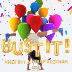 Bust It (feat. Trap Beckham) - Single by Xhefboy album reviews, ratings, credits