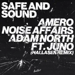 Safe and Sound (feat. Jono & Adam North) [Hallasen Remix] - Single by Amero & Noise Affairs album reviews, ratings, credits