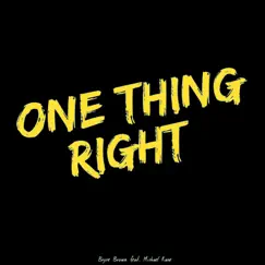 One Thing Right (feat. Michael Kane) Song Lyrics