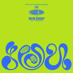 Nobody But You - Single by Thando1988, Anton Karskiy & Lee Wilson album reviews, ratings, credits