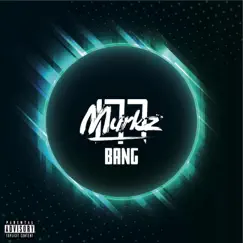 Bang! - Single by Murkz album reviews, ratings, credits