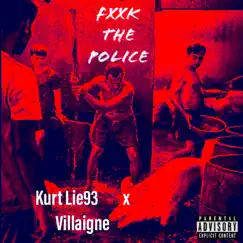 Fxxk the Police (feat. Villaigne) Song Lyrics