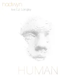 Human - Single by Hadwyn album reviews, ratings, credits