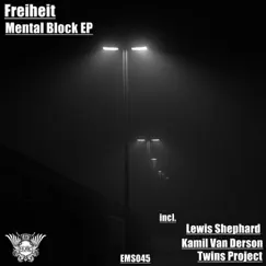 Mental Block - EP by Freiheit album reviews, ratings, credits