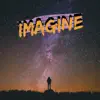 Imagine (feat. Ashley Mehta) - Single album lyrics, reviews, download