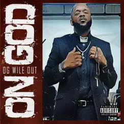 On God (Radio Edit) - Single by OG WileOut album reviews, ratings, credits