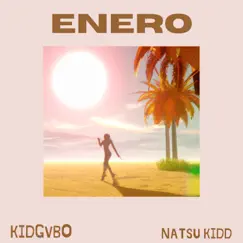 Enero - Single by Kidgvbo & NATSU KIDD album reviews, ratings, credits