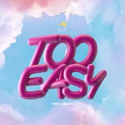 Too Easy (feat. DEVMO) - Single by Dayvee album reviews, ratings, credits