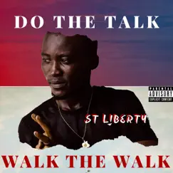 Do the Talk Walk the Walk Song Lyrics