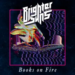 Books on Fire - Single by Brighter Than a Thousand Suns album reviews, ratings, credits