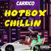 Hotbox Chillin' - Single album lyrics, reviews, download