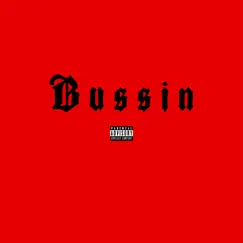 Bussin - Single by BigbossJaymo album reviews, ratings, credits