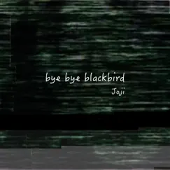 Bye Bye Blackbird Song Lyrics