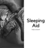 Sleeping Aid album lyrics, reviews, download