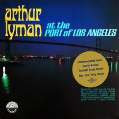 At the Port of Los Angeles by Arthur Lyman album reviews, ratings, credits