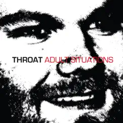 Adult Situations - Single by Throat album reviews, ratings, credits