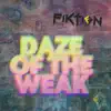 Daze of the Weak album lyrics, reviews, download