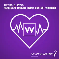 Heartbeat Tonight (Remix Contest Winners) by Elevven & JES album reviews, ratings, credits
