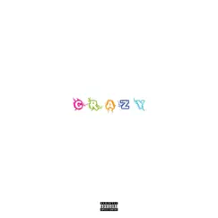 Crazy (feat. Boolie Capers) Song Lyrics