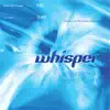 Whisper - Single album lyrics, reviews, download