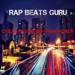 Chill Hip Hop Instrumentals, Vol. 2 by Rap Beats Guru album reviews, ratings, credits