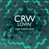 Lovin (CRW Radio Edit) album lyrics, reviews, download
