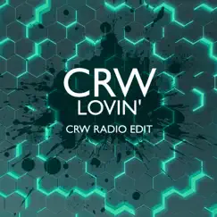 Lovin (CRW Radio Edit) by CRW album reviews, ratings, credits