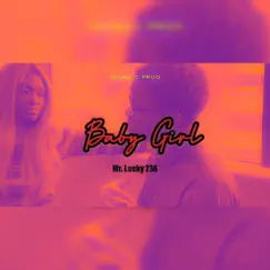 Baby Girl - Single by Mr. Lucky 236 album reviews, ratings, credits