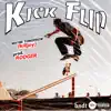Kickflip - Single album lyrics, reviews, download
