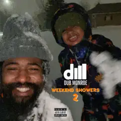 Weekend Showers 2 - Single by Dub Monroe album reviews, ratings, credits