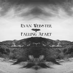 Falling Apart - Single by Ryan Webster album reviews, ratings, credits