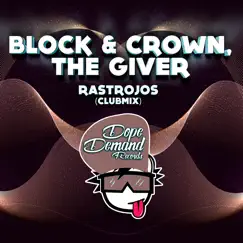 Rastrojos - Single by Block & Crown & The Giver album reviews, ratings, credits
