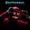 Nocturnal - Single album lyrics, reviews, download