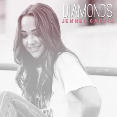 Diamonds - Single by Jennel Garcia album reviews, ratings, credits