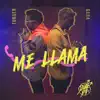 Me Llama - Single album lyrics, reviews, download