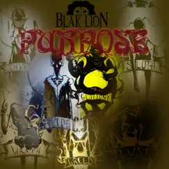 Purpose - Single by Blak Lion album reviews, ratings, credits