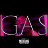 Gas (feat. STL Tru) - Single album lyrics, reviews, download