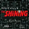 The Shining (feat. Dustin Nelson) - Single album lyrics, reviews, download